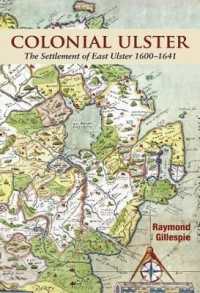 Colonial Ulster: The Settlement of East Ulster 1600-1641