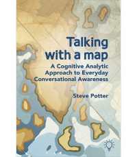 Talking with a Map : A Cognitive Analytic Approach to Everyday Conversational Awareness