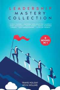 Leadership Mastery Collection : 8 Books in 1: Stoicism, Emotional Intelligence for Leadership, Critical Thinking, Mental Models, Mental Toughness, Anger Management, Stop Procrastinating, To-Do List Formula