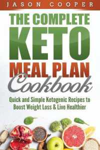 Keto Meal Plan : Quick and Simple Ketogenic Recipes to Boost Weight Loss and Live Healthier
