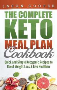 Keto Meal Plan : Quick and Simple Ketogenic Recipes to Boost Weight Loss and Live Healthier