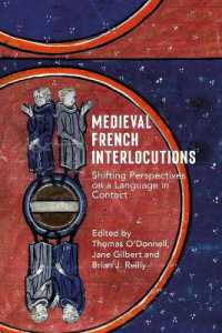Medieval French Interlocutions : Shifting Perspectives on a Language in Contact