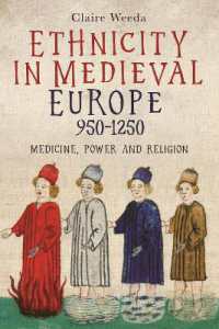 Ethnicity in Medieval Europe, 950-1250 : Medicine, Power and Religion (Health and Healing in the Middle Ages)