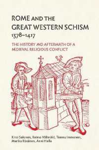 Rome and the Great Western Schism, 1378-1417 : The History and Aftermath of a Medieval Religious Conflict