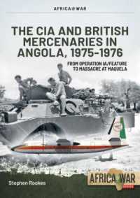 CIA and British Mercenaries in Angola, 1975-1976 : From Operation Ia/Feature to Massacre at Maquela (Africa@war)