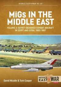 Migs in the Middle East, Volume 2 : The Second Decade, 1967-1975 (Middle East@war)