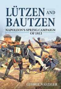 Lutzen and Bautzen : Napoleon'S Spring Campaign of 1813