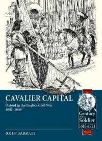 Cavalier Capital : Oxford in the English Civil War 1642-1646 (Century of the Soldier 1618-1721)