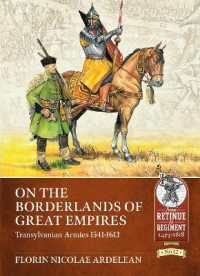 On the Borderlands of Great Empires : Transylvanian Armies 1541-1613 (From Retinue to Regiment 1453-1618)