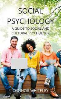 Social Psychology : A Guide to Social and Cultural Psychology (Introductory) （3RD）