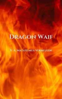 Dragon Waif : A Selection of Sketches from the Other Side of My Soul