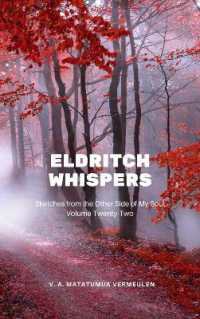 Eldritch Whispers : Sketches from the Other Side of My Soul, Volume Twenty-two