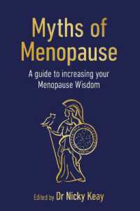 Myths of Menopause : A Guide to Increasing Your Menopause Wisdom (Sequoia Myths)