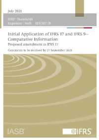 Exposure Draft : Initial Application of IFRS 17 and IFRS 9—Comparative Information (Proposed amendments to IFRS 17)