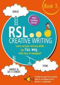 RSL Creative Writing: Book 3 : KS2, KS3, 11 Plus & 13 Plus - Workbook for Ages 9 Upwards (Rsl Creative Writing)