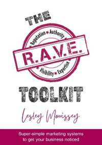 The R.A.V.E. Toolkit : Super-simple marketing systems to get your business noticed