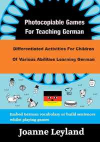 Photocopiable Games for Teaching German : Differentiated Activities for Children of Various Abilities Learning German