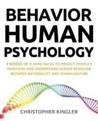 Behavior Human Psychology : 3 Books in 1: Mind Rules to Predict People's Emotions and Understand Human Behavior between Rationality and Human Nature