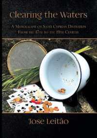Clearing the Waters : A Monograph on Saint Cyprian Divination from the 17th to the 19th Century