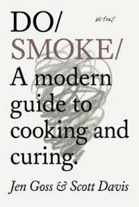 Do Smoked : A Modern Guide to Smoking Food (Do Books)