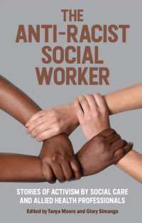 The Anti-Racist Social Worker : stories of activism by social care and allied health professionals