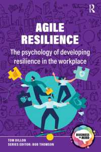 Agile Resilience : The psychology of developing resilience in the workplace (Business in Mind)