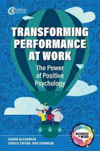 Transforming Performance at Work : The Power of Positive Psychology (Business in Mind)