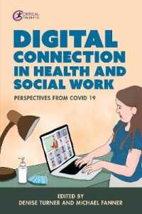 Digital Connection in Health and Social Work : Perspectives from Covid-19