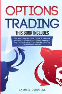 Options Trading : 4 Books in 1: the Most Complete Crash Course to Maximize Your Profits by Leveraging Options, Swing and Day Trading, Forex and Stock Market Investing with Proven Strategies