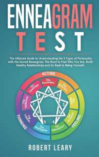 Enneagram Test : The Ultimate Guide to Understanding the 9 Types of Personality with the Sacred Enneagram. the Road to Find Who You Are, Build Healthy Relationships and Go Back to Being Yourself.