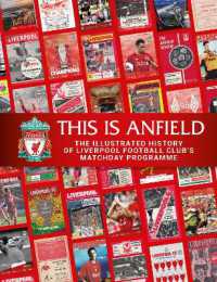 This is Anfield : The Illustrated History of Liverpool Football Club's Matchday Programme