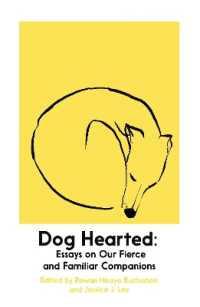 Dog Hearted : Essays on Our Fierce and Familiar Companions