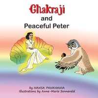 Chakraji and Peaceful Peter : Helping children build resilience using natural techniques (Chakraji - Children's Wellbeing Books)