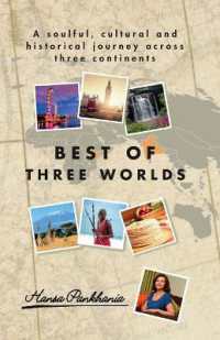 Best of Three Worlds : A soulful, cultural and historical journey across three continents （2ND）