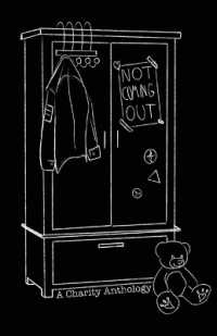 Not/Coming Out : A Charity Anthology