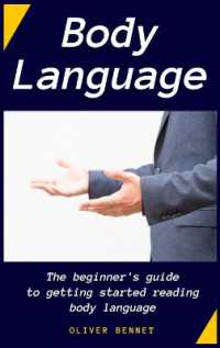Body Language : The beginner's guide to getting started reading body language
