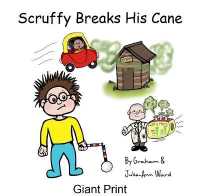 Scruffy Breaks His Cane （Large Print）