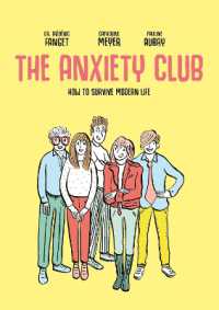 The Anxiety Club : How to Survive Modern Life