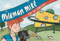 Milkman Mike and the Spaceship (Milkman Mike)