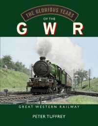 The Glorious Years of the GWR : Great Western Railway