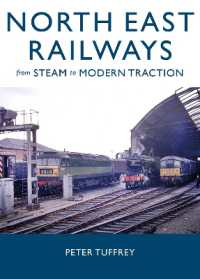 North East Railways : From Steam to Modern Traction