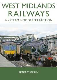 West Midlands Railways : From Steam to Modern Traction