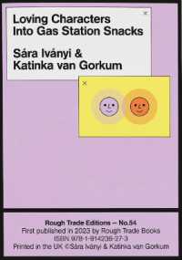 Loving Characters into Gas Station Snacks by Sára Iványi & Katinka van Gorkum (RT#54)