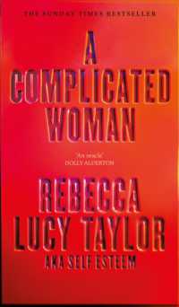 A Complicated Woman : The Instant Sunday Times Bestseller by SELF ESTEEM