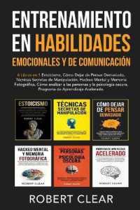 Entrenamiento en Habilidades Emocionales y de Comunicación : 6 Libros en 1 - Estoicismo, Cómo Dejar de Pensar Demasiado, Técnicas Secretas de Manipulación, Hackeo Mental y Memoria Fotográfica (Psicológica)