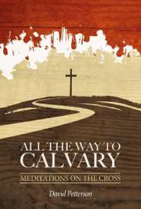 All the Way to Calvary : Meditations on the Cross