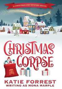 Christmas Corpse : A Christmas Cozy Mystery Series Book 1 (A Christmas Cozy Mystery) （Hardback）