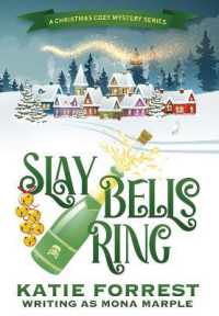 Slay Bells Ring : A Christmas Cozy Mystery Series Book 2 (A Christmas Cozy Mystery) （Hardback）