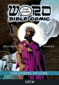 The Gospel of Luke: Word for Word Bible Comic : NIV Translation (Word for Word Bible Comic)