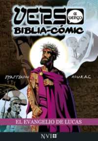 El Evangelio de Lucas: Verso a Verso Biblia-Comic : Traduccion NVI (Verso a Verso Biblia-comic)